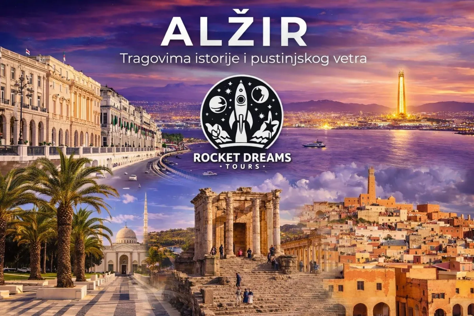 ALŽIR - Tragovima istorije i pustinjskog vjetra