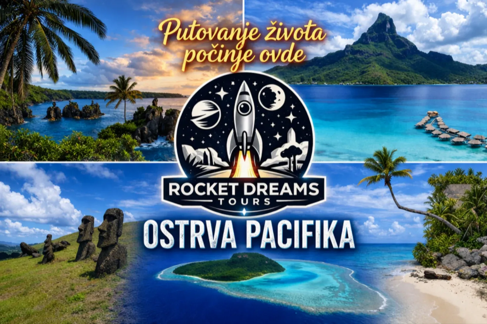 OSTRVA PACIFIKA - Putovanje života kroz rajska ostrva
